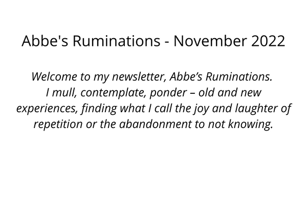 Abbe’s Ruminations – November 2022